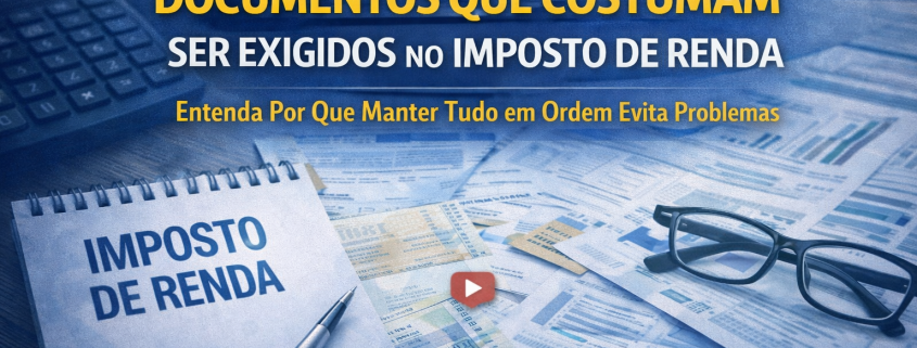 documentos exigidos no imposto de renda